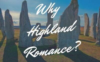 Why Highland Romance?