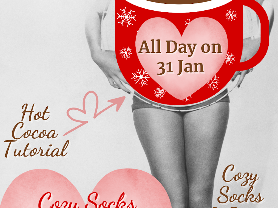 Cozy Socks & Cocoa Party Jan 31st!